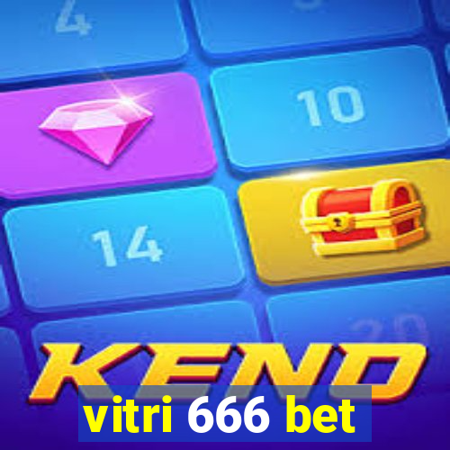 vitri 666 bet